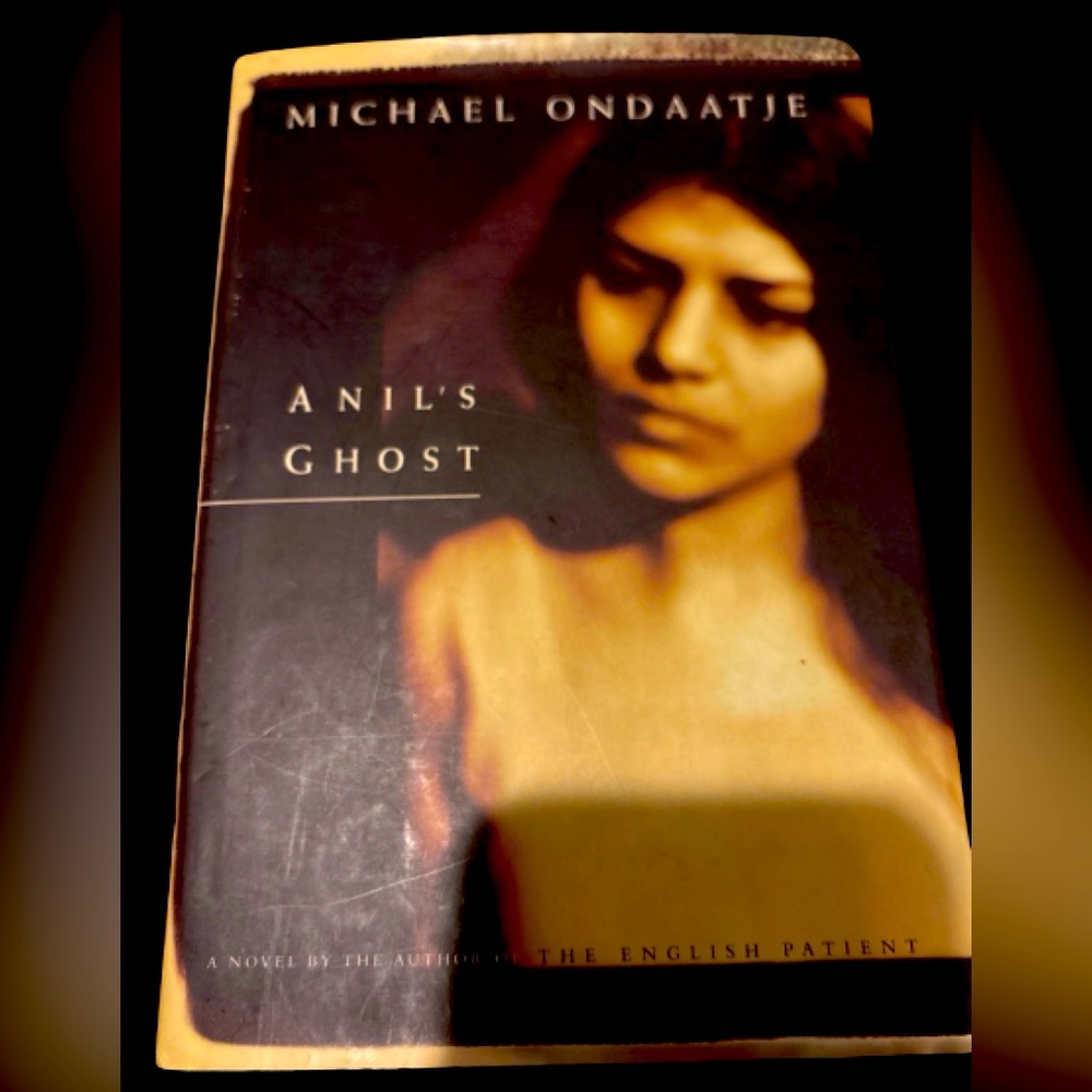 2/$25 Michael Ondaatje's novel, Anil's Ghost hardcover 2002